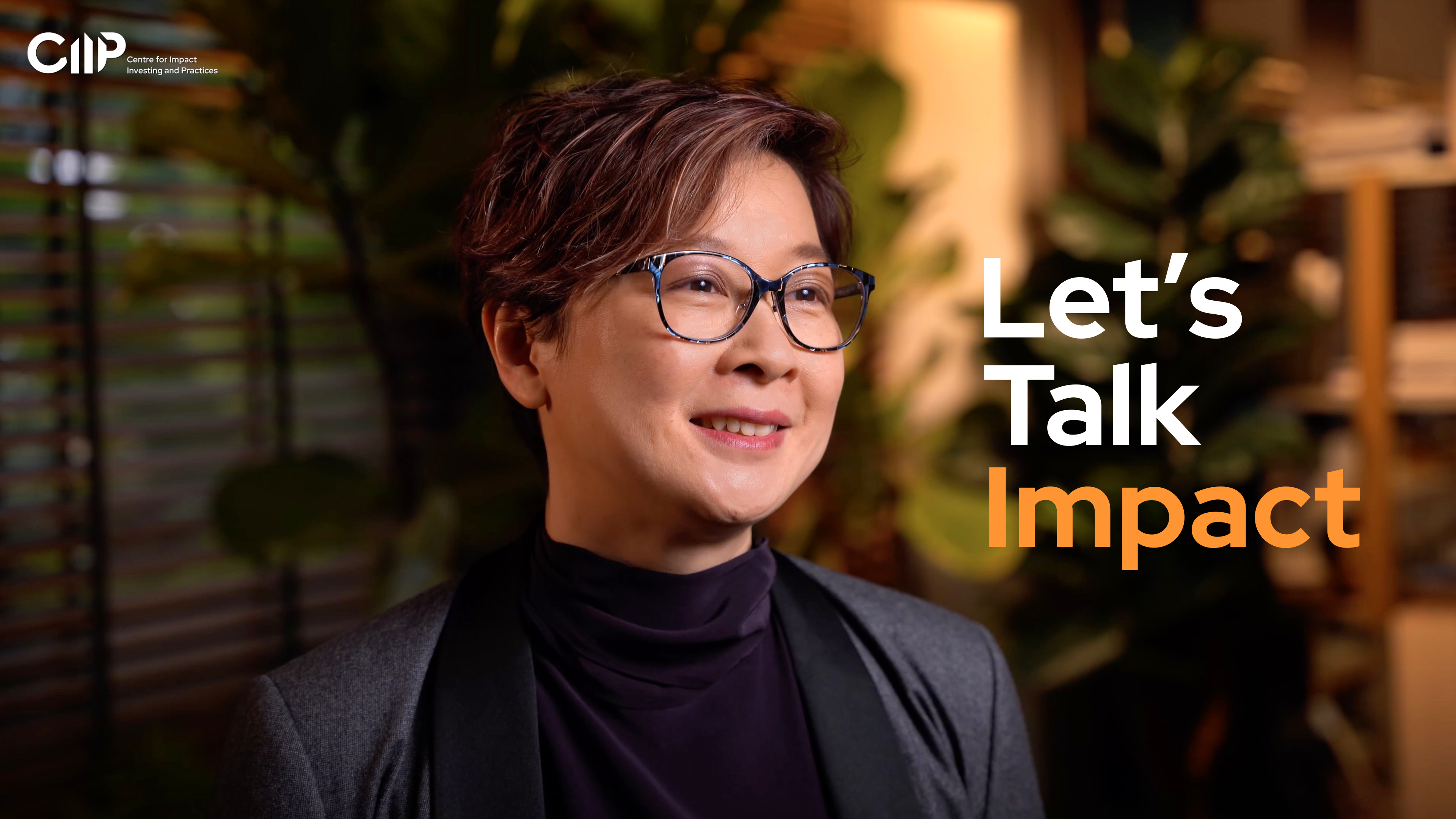 Let’s Talk Impact! With Dawn Chan, CEO, CIIP